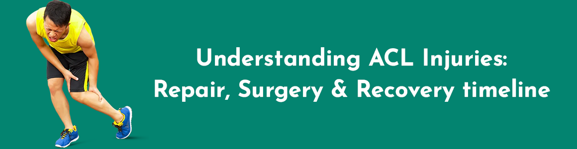 Understanding ACL Injuries: Repair, Surgery & Recovery Timeline