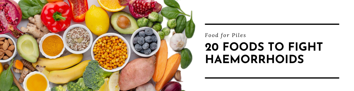 Food for Piles: 20 Foods to Fight Haemorrhoids