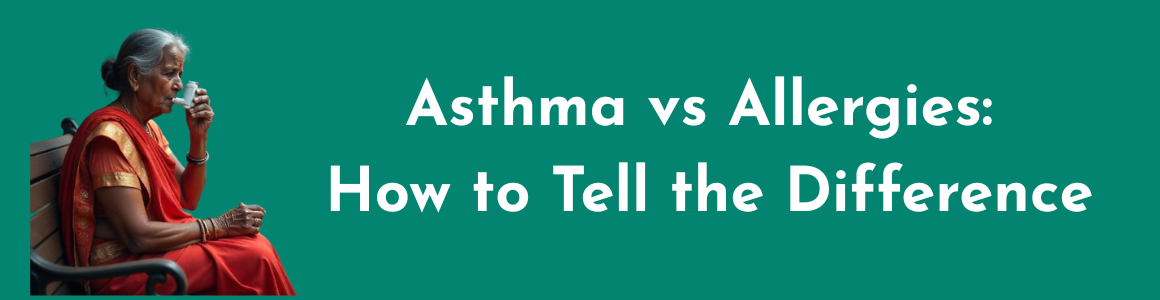 Asthma vs Allergies: How to Tell the Difference